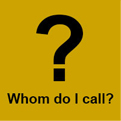 Whom do I call?